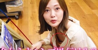 【動画あり】白石麻衣、深田恭子他…編集ミスでガチポロリしてしまった女性芸能人４選！